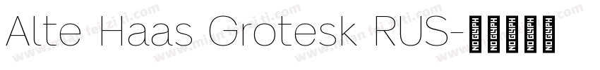 Alte Haas Grotesk RUS字体转换